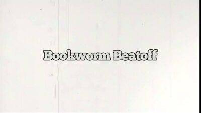 Penny Pax - Handjob with slutty Penny Pax - Bookworm Beatoff - facial cumshot - sunporno.com